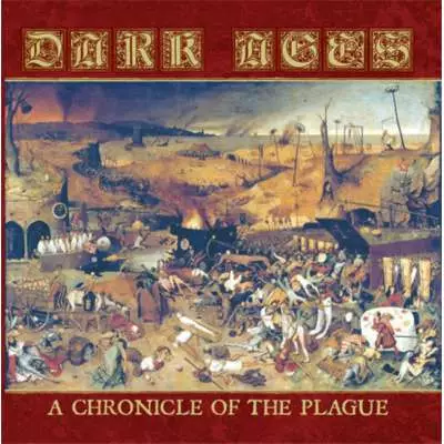 DARK AGES - A Chronicle Of The Plague - Cd