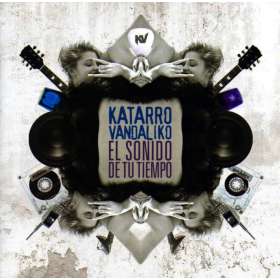 KATARRO VANDALIKO - El Sonido De Tu Tiempo - Cd