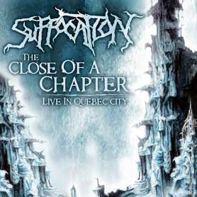 SUFFOCATION - The Close Of a Chapter Live in Quebec City - Cd