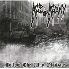 AGE OF AGONY - Follow The Way Of Hate - Cd