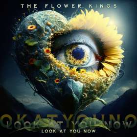 THE FLOWER KINGS - Look At You Now