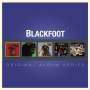 BLACKFOOT - Original album series (5 pack)