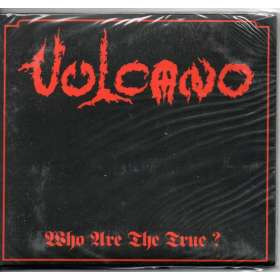 VULCANO - Who Are The True - Cd Digipack