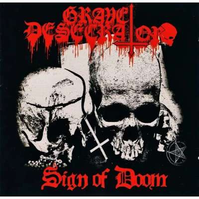 GRAVE DESECRATOR - Sign Of Doom - Cd Digipack
