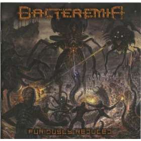 BACTEREMIA - Furiously Reduced - Cd