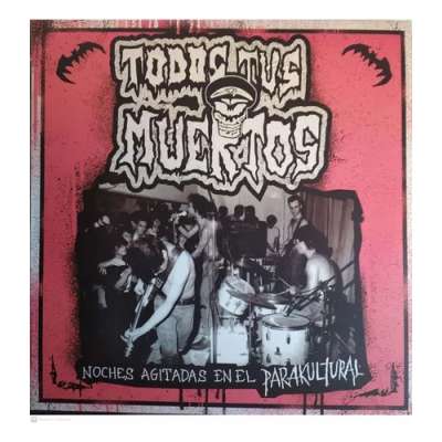 TODOS TUS MUERTOS - Noches Agitadas En El Parakultural - Cd
