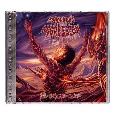 ABORRENT AGGRESSION - You Only Die Once - Cd