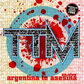 TODOS TUS MUERTOS - Argentina Te Asesina - Lp