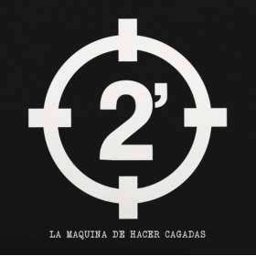 2 MINUTOS - La Maquina De Hacer Cagadas - Lp