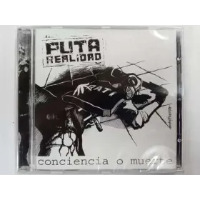Puta Realidad - Conciencia O Muerte - Cd