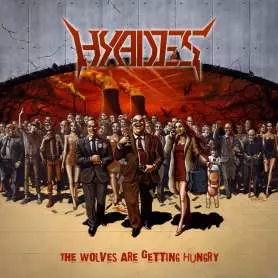 HYADES - The wolves are Getting Hungry