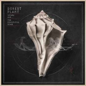 ROBERT PLANT - Lullaby and... The ceaseless roar - Cd