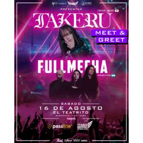 TAKERU | Latinamerican Tour 2025 | 16 AGOSTO |  El Teatrito | RECITAL+ MEET & GREET