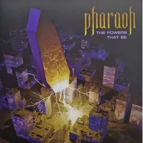 PHARAOH - LP -  The Powers That Be