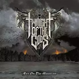 TWILIGHT OF THE GODS - Fire on the mountain