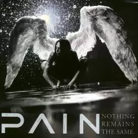 Pain - Nothing Remains The Same (CD) | Industrial Metal Sueco | Icarus Music