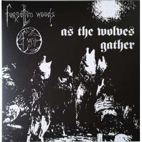 FORGOTEEN WOODS - As The Wolves Gather - Lp