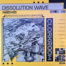 CLOAKROOM - Dissolution Wave - Lp color