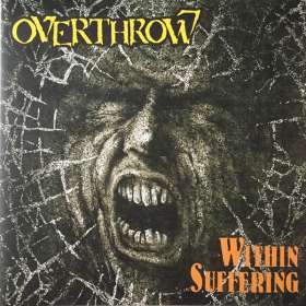 OVERTHROW - Within Suffering / Bodily Domination | Thrash Metal | Vinilo | Icarus Music