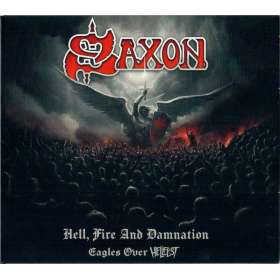 SAXON - Hell, Fire And Damnation - Eagles Over Hellfest - Cd