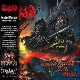 HOODED MENACE - Never Cross The Dead - cd