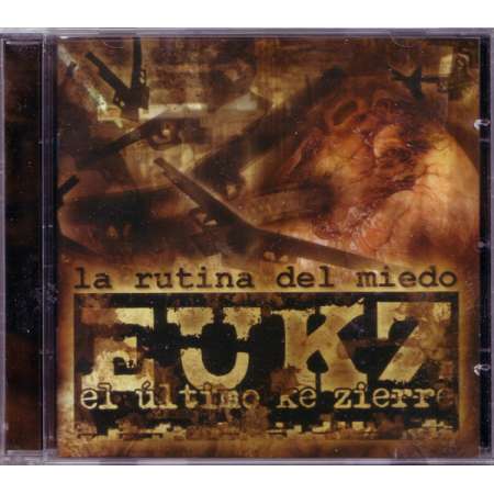 El Último Ke Zierre - La Rutina Del Miedo - CD
