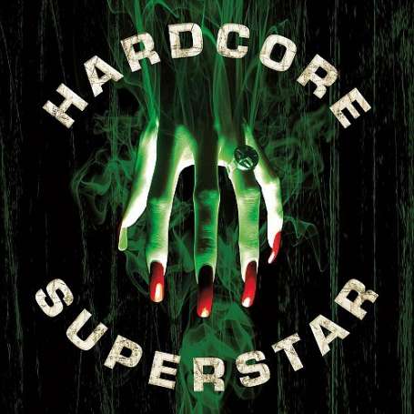 HARDCORE SUPERSTAR Beg for it