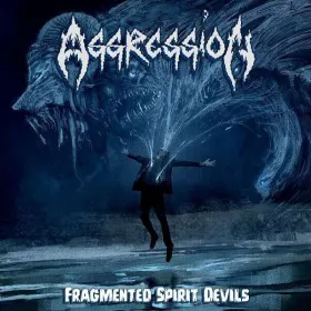Aggression - Fragmented Spirit Devils - Cd