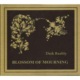 DARK REALITY - Blossom of mourning - cd digi