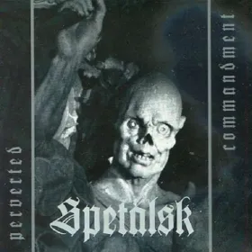 Spetälsk - Perverted Commandment - Cd