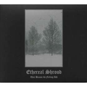 Ethereal Shroud - They Became The Falling Ash - Cd Digi