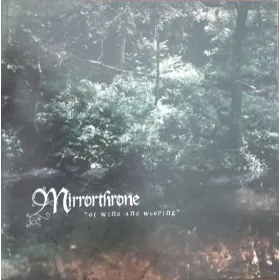 MIRRORTHRONE - Of wind and weeping