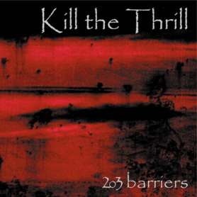 KILL THE THRILL - 203 barriers - cd