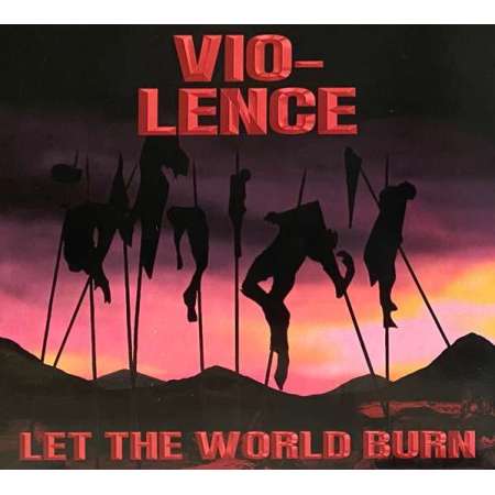 VIO-LENCE - Let The World Burn | Thrash Metal | CD | Icarus Music