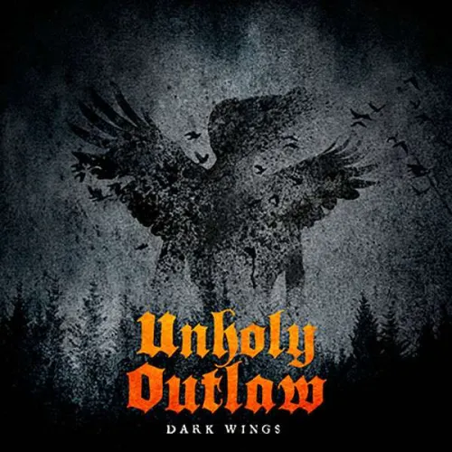 Unholy Outlaw Dark Wings - Cd