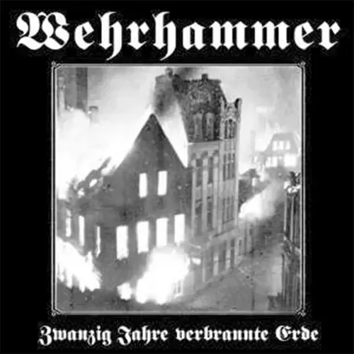 Wehrhammer - Zwanzig Jahre Verbrannte  - CD