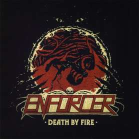ENFORCER - Death By Fire