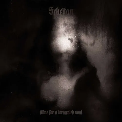 SCHEITAN - Wine For A Tormented Soul - Cd