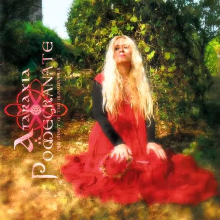 ATARAXIA - Pomegranate (the Chant Of The Elementals) - Cd