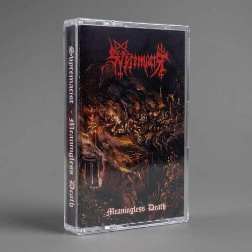 SVPREMACIST - meaningless death - Cassette