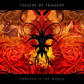 THEATRE OF TRAGEDY - Forever is the world - Cd