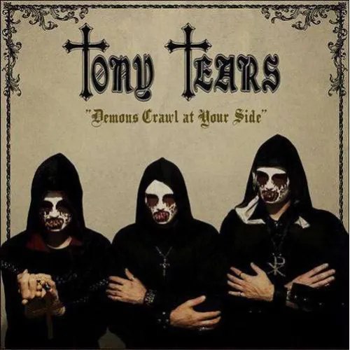 TONY TEARS - Demons Crawl At Your Side - Cd