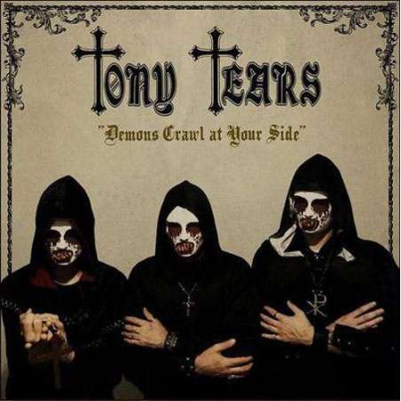 TONY TEARS - Demons Crawl At Your Side - Cd