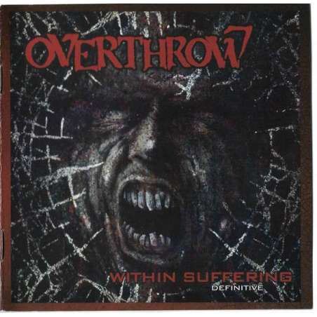 OVERTHROW - Within Suffering (definitive) - Cd
