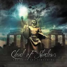 CLOUD OF SHADOWS - The Skies Are Screaming