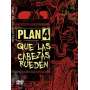 PLAN 4 - Que Las Cabezas Rueden