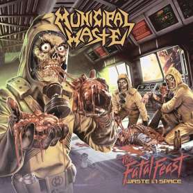 MUNICIPAL WASTE - The Fatal Feast