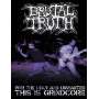BRUTAL TRUTH - For The Ugly and Unwanted | Grindcore | DVD | Icarus Music