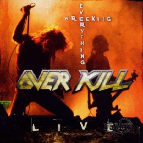 OVER KILL - WREKING EVERYTHING (LIVE) - Cd