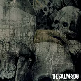 DESALMADO - Desalmado